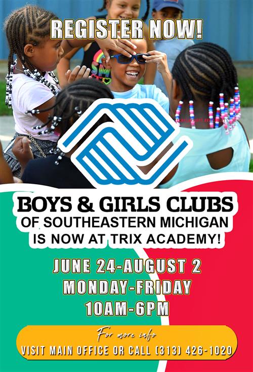 Boys and Girls Club is now at Trix Academy. Summer program starts June 24 